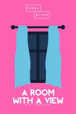 A Room with a View   The Pink Classics (eBook, ePUB) - Forster, E. M.; Blake, Sheba