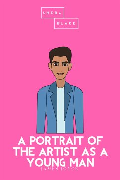 A Portrait of the Artist as a Young Man   The Pink Classics (eBook, ePUB) - Joyce, James; Blake, Sheba