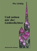 Und neben mir der Liederdichter (eBook, ePUB)