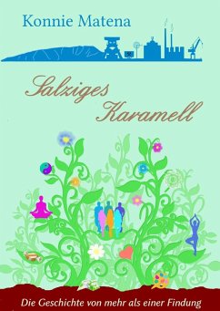 Salziges Karamell (eBook, ePUB) - Matena, Konnie