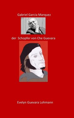 Gabriel Garcia Marquez, der Schöpfer von Che Guevara (eBook, ePUB)