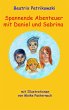 Spannende Abenteuer mit Daniel und... - Bild 1