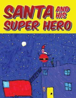 Santa and his Super Hero - McTaggart, Nathan; McTaggart, Keven
