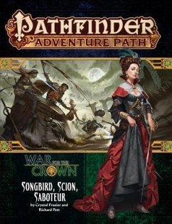 Pathfinder Adventure Path: Songbird, Scion, Saboteur (War for the Crown 2 of 6) - Pett, Richard