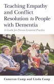 Teaching Empathy and Conflict Resolution to People with Dementia: A Guide for Person-Centered Practice
