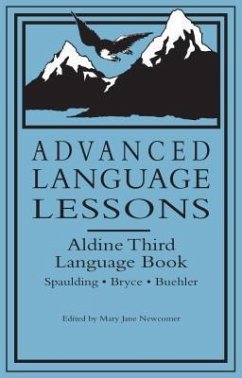 Advanced Language Lessons: Aldine Third Language Book - Spaulding, Frank E.; Bryce, Catherine T.; Beuhler, Huber Gray