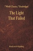 The Light That Failed (World Classics, Unabridged)