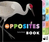 My Opposites Early Birds Book My Opposites Early Birds Book