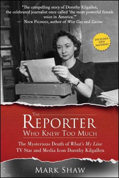 The Reporter Who Knew Too Much - Shaw, Mark
