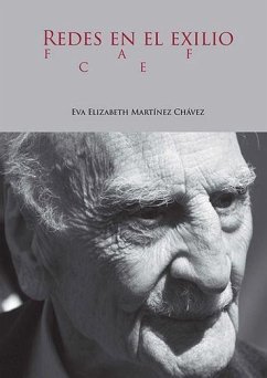 Redes en el exilio : Francisco Ayala y el Fondo de Cultura Económica - Martínez Chávez, Eva Elizabeth