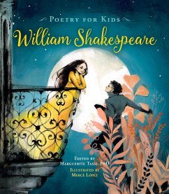 Poetry for Kids: William Shakespeare - Shakespeare, William; Tassi, Dr. Marguerite, Ph.D