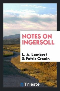 Notes on Ingersoll - Lambert, L. A.; Cronin, Patric