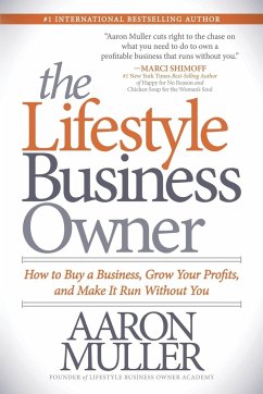The Lifestyle Business Owner - Muller, Aaron