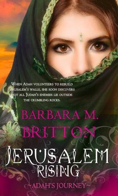 Jerusalem Rising: Adah's Journey Volume 3 - Britton, Barbara M.