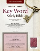 The Hebrew-Greek Key Word Study Bible