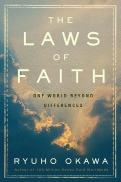 The Laws of Faith: One World Beyond Differences - Okawa, Ryuho