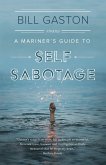 A Mariner's Guide to Self Sabotage