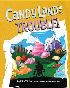 Candy Land Is in Trouble - O'Brien, Leila