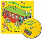 The Wheels on the Bus Go Round and Round [With CD (Audio)]