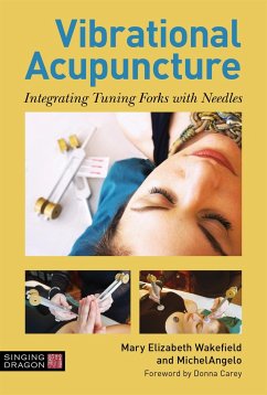 Vibrational Acupuncture - Wakefield, Mary Elizabeth; MichelAngelo