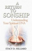 A Return to Sonship: Understanding Your Spiritual DNA