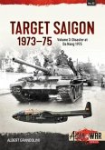 Target Saigon 1973-75