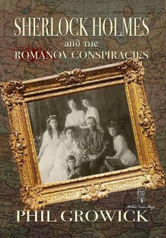 Sherlock Holmes and The Romanov Conspiracies - Growick, Phil