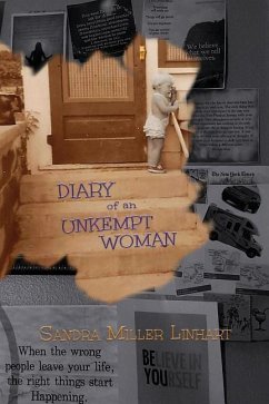 Diary of an Unkempt Woman: Irreverent Thoughts of - Linhart, Sandra Miller