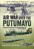 Air War Over the Putumayo: Colombian and Peruvian Air Operations During the 1932-1933 Conflict