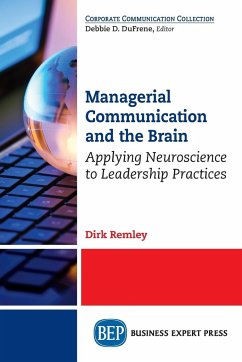 Managerial Communication and the Brain - Remley, Dirk