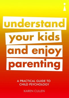 A Practical Guide to Child Psychology - Cullen, Kairen