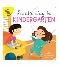 Sarah's Day in Kindergarten - Wells, Robin