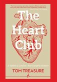 The Heart Club: A history of London's heart surgery pioneers