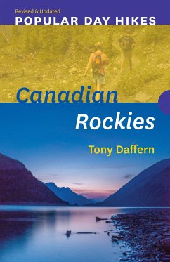 Popular Day Hikes: Canadian Rockies -- Revised & Updated: Canadian Rockies - Revised & Updated - Daffern, Tony