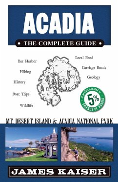 Acadia: The Complete Guide - Kaiser, James