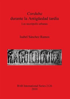 Corduba durante la Antigüedad tardía - Sánchez Ramos, Isabel