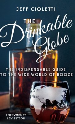 The Drinkable Globe - Cioletti, Jeff