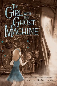 The Girl with the Ghost Machine - Destefano, Lauren