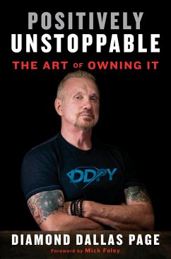 Positively Unstoppable: The Art of Owning It - Page, Diamond Dallas