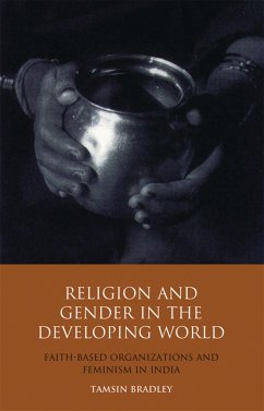 Religion and Gender in the Developing World - Bradley, Tamsin