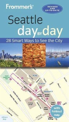 Frommer's Seattle Day by Day - Olson, Donald