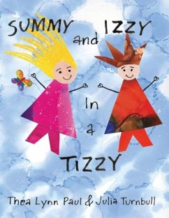 Summy and Izzy in a Tizzy - Turnbull, Julia; Paul, Thea Lynn