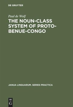 The Noun-Class System of Proto-Benue-Congo - Wolf, Paul de