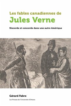 Les Fables Canadiennes de Jules Verne - Fabre, Gérard