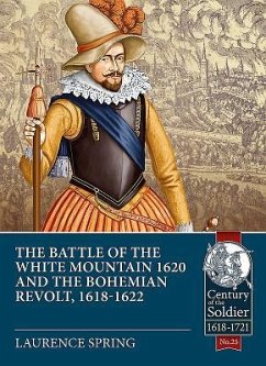 The Battle of the White Mountain 1620 and the Bohemian Revolt, 1618-1622 - Spring, Laurence