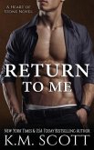 Return to Me (Heart of Stone #6)