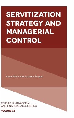 Servitization Strategy and Managerial Control - Pistoni, Anna (University of Insubria, Italy); Songini, Lucrezia (Eastern Piedmont University, Italy)