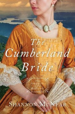 The Cumberland Bride: Daughters of the Mayflower - Book 5 Volume 5 - McNear, Shannon