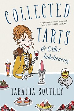 Collected Tarts and Other Indelicacies - Southey, Tabatha
