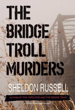 The Bridge Troll Murders: A Hook Runyon Mystery - Russell, Sheldon
